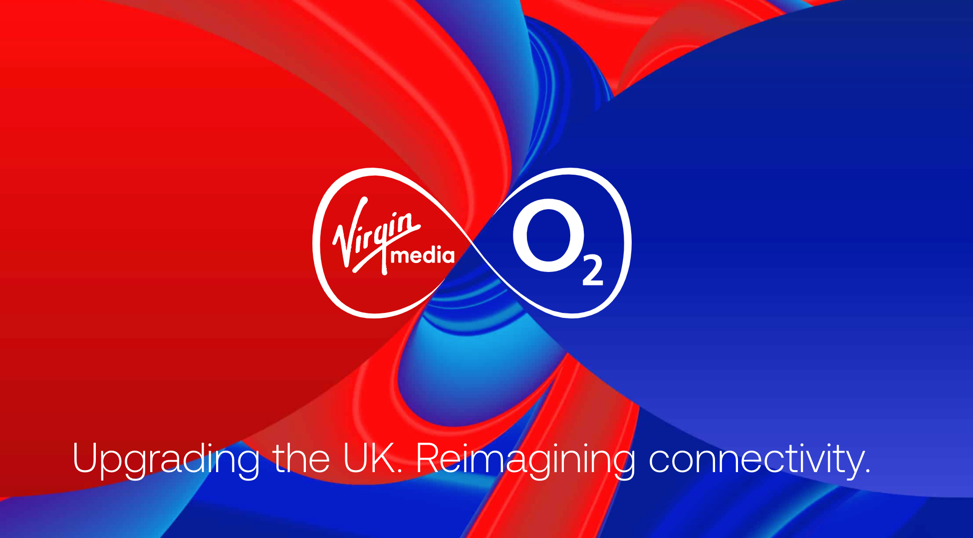 Virgin Media O2 - upgrading the UK and reimagining connectivity